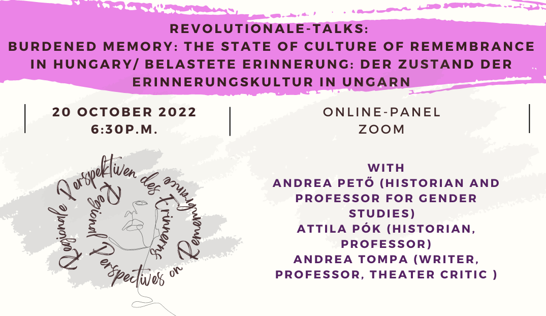 REVOLUTIONALE TALKS – Burdened memory: The state of culture of remembrance in Hungary