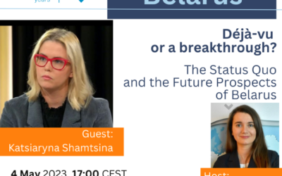 Déjà-vu or a breakthrough?   The Status Quo and the Future Prospects of Belarus  – Moderated by Malwina Talik, part of the REVOLUTIONALE-Network